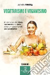 Vegetarismo e veganesimo libro