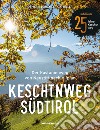 Keschtnweg Südtirol. Der Kastanienweg von Neustift nach Vilpian libro di Rabanser Gafriller Rosmarie