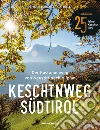 Keschtnweg Südtirol. Der Kastanienweg von Neustift nach Vilpian libro