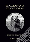 Il Casanova di Calabria libro