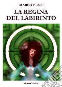 La regina del labirinto