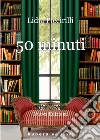 50 minuti. Nuova ediz. libro