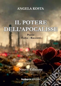 Il potere dell'Apocalisse. Nuova ediz. libro
