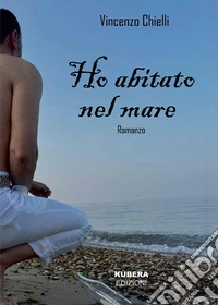 Ho abitato nel mare libro