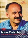 Nino Culicchia. Una penna rossa, un baffo, tante storie... libro