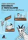 Benvenuti a Trentacapre. Il paese dell'Amilcare e della Pinuccia libro di Montagna Cinzia