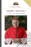 Amoris tristitia. La morale cattolica è davvero sessuofobica? libro