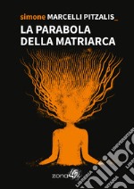 La parabola della Matriarca