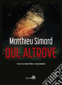 Qui, altrove