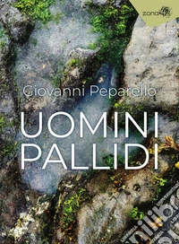 Uomini pallidi