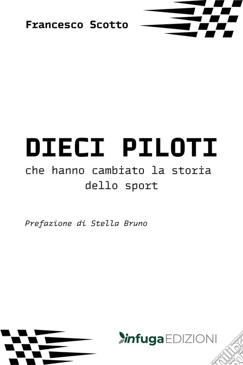 I dieci piloti che hanno cambiato la storia dello sport