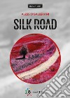 Silk road libro