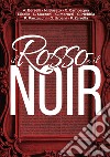 Il rosso e il noir libro