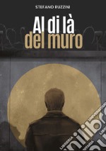 Al di là del muro