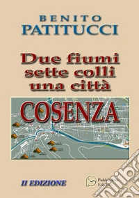 Due fiumi sette colli una città libro