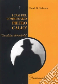 Un calzino di bambola. I casi del Commissario Pietro Caliò libro
