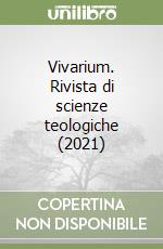 Vivarium. Rivista di scienze teologiche (2021) libro