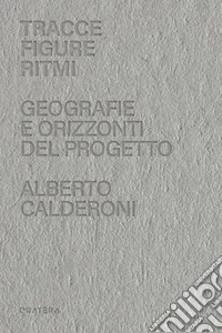 Tracce, figure, ritmi. Geografie e orizzonti del progetto libro