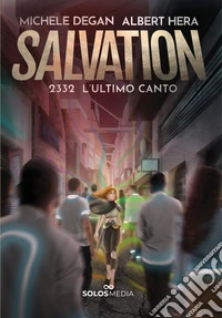 Salvation. 2332. L'ultimo canto libro