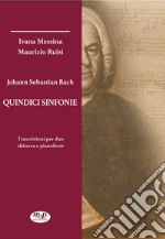 Johann Sebastian Bach. Sinfonie libro