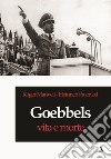 Goebbels, vita e morte libro