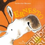 Ernesto. Ediz. a colori libro