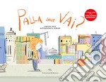 Palla dove vai? Ediz. a colori. Con app libro