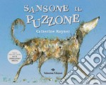 Sansone il puzzone. Ediz. a colori libro