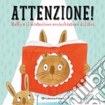 Attenzione! Ralfy e il misterioso rosicchiatore di libri. Ediz. a colori libro