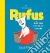 Rufus e la sua morbida cuccia. Ediz. a colori libro