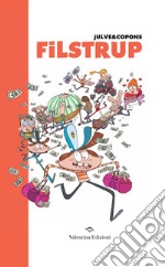 Filstrup. Ediz. a colori libro