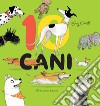 10 cani. Ediz. a colori libro