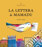 La lettera di Mamadu. Ediz. a colori libro