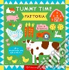 Fattoria. Tummy time. Ediz. a colori libro