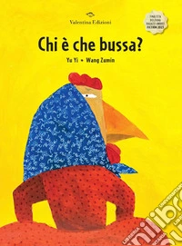 Chi è che bussa? Ediz. a colori