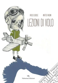 Lezioni di volo. Ediz. a colori libro