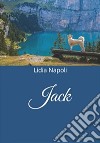 Jack libro di Napoli Lidia