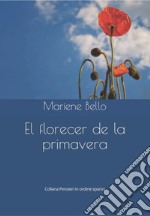 El florecer de la primavera libro