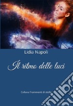 Il ritmo delle luci libro