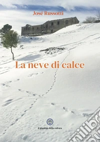 La neve di calce libro