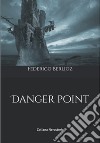 Danger point libro di Berlioz Federico