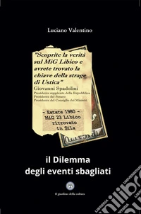 Il dilemma degli eventi sbagliati libro