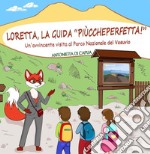 Loretta, la guida «piùccheperfetta!»