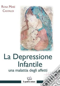 La Depressione infantile una malattia degli affetti