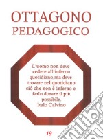 Ottagono pedagogico. Cercare-omaggio Italo Calvino libro