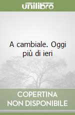 A cambiale. Oggi più di ieri libro