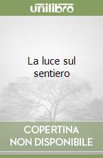 La luce sul sentiero libro