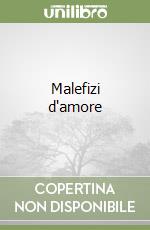 Malefizi d'amore