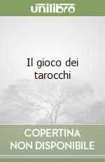 Il gioco dei tarocchi