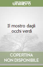 Il mostro dagli occhi verdi libro